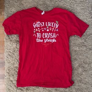 “Most likely to crash the sleigh” Christmas humor t shirt